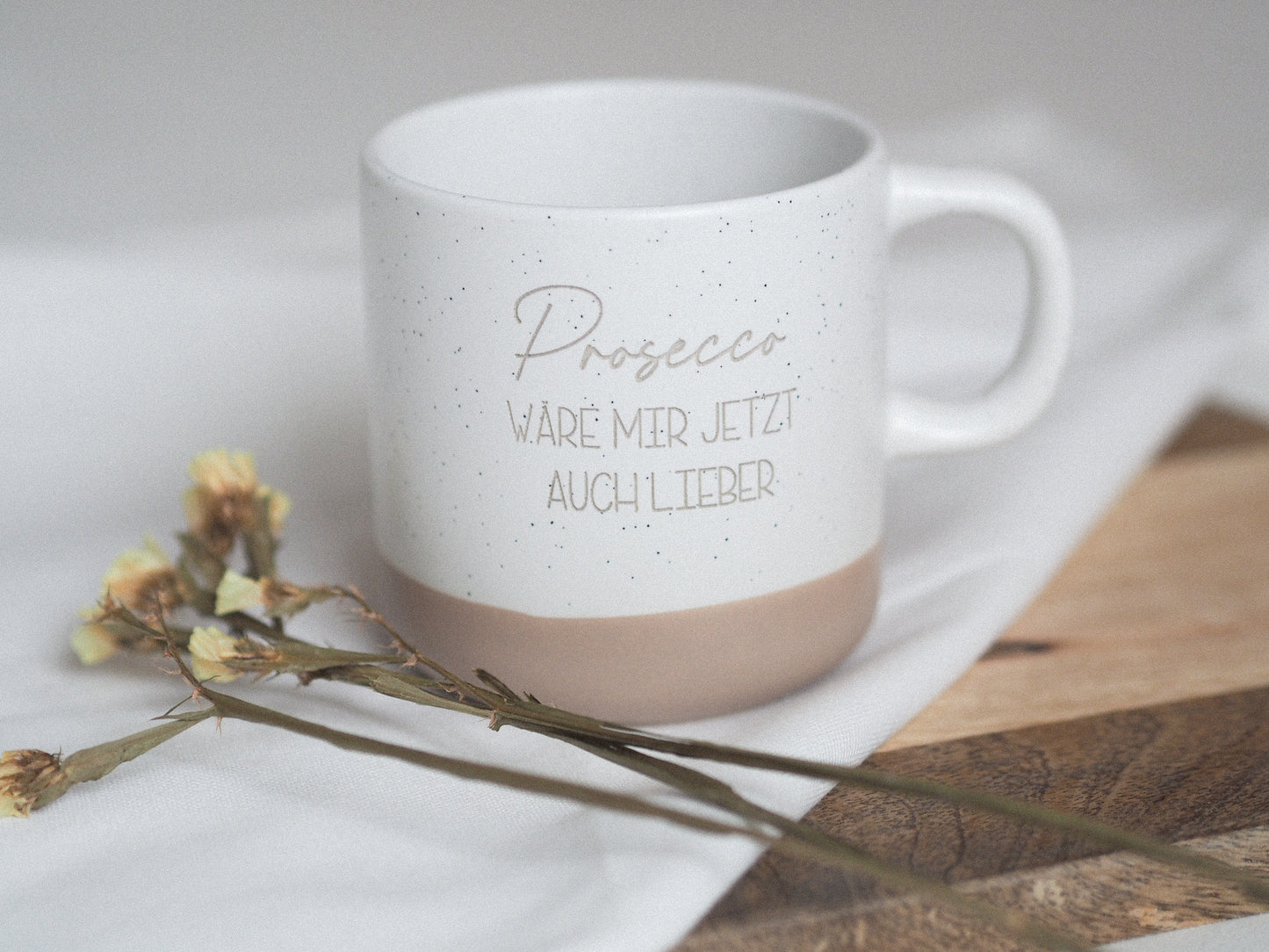 Tasse „Prosecco wäre mir jetzt auch lieber“